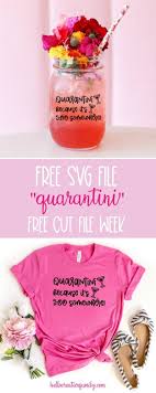Free Free Mama Needs A Quarantini Svg 642 SVG PNG EPS DXF File