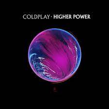 The official coldplay website, featuring news, tour dates, lyrics, videos, the coldplay timeline and official merchandise store. Higher Power Single Artwork For Cd And Its Respective Contents Coldplay