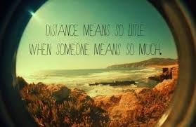 Distance Means So Little When Someone Means So Much Lyrics How To Survive A Ldr Relationship Quotes Inspirational Words Quotes