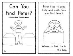 Position Words Can You Find Peter Reader Book Position Words Common Core Math Kindergarten Kindergarten Writing