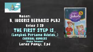 Buku bahasa inggris kelas 3 sd erlangga. Materi B Inggris Berbasis Plbj Kelas 5 Sd Chapter 2 The First Step Is Ordinal Numbers Youtube