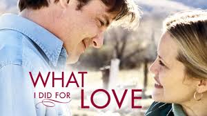 What I Did for Love Reviews