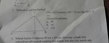 Diketahui panjang $ad=14cm,cd=6cm$ dan $de=8cm$ hitung panjang fb. Diketahui Panjang Ad 16 Cm Dan Bd 9 Cm Hitunglah Panjang Bc Ac Cd Brainly Co Id