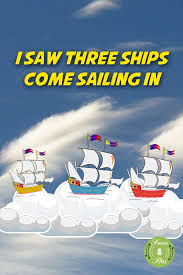 I Saw Three Ships Come Sailing In Christmas Carols Songs Christmas Carol Sailing