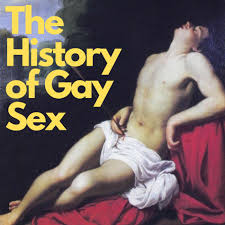 The History of Gay Sex Podcast | Auf Deezer hören