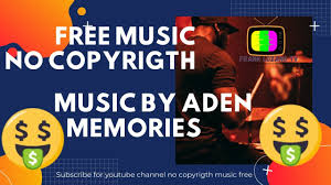 Musicbyaden Memories Free Music No Copyright Songs In 2020 Copyright Songs Free Music Songs