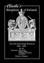 Some last names also originate from occupation, father's name, objects etc. Clarke S Kingdom Of Ireland Vol Vi An Irish Genealogy Resource Surnames Beginning With J K L M Kindle Edition By Clarke Peter J Reference Kindle Ebooks Amazon Com