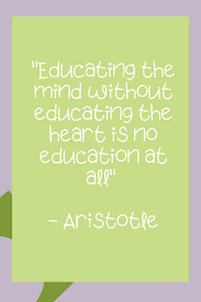 Educating The Heart Wisdom Quotes Cool Words Education Quotes