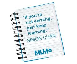 If You Re Not Earning Just Keep Learning Simon Chan Mlm Industry Network Marketing Motivation Success Coach