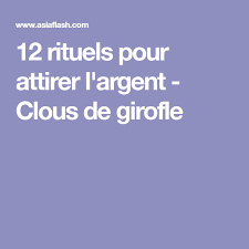 12 Rituels Pour Attirer L Argent Clous De Girofle Prayers Konan Secret