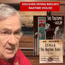 Recorded Sound Archives Ragtime Violin in English and Yiddish: Celebrating  Irving Berlin's Early Genius