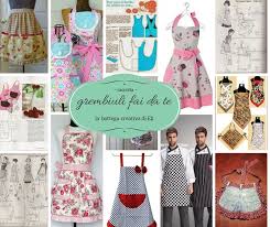 Tanti modelli per non sporcarsi in cucina e restare impeccabili anche davanti ai fornelli. La Bottega Creativa Di Eli Raccolta Grembiuli Fai Da Te Per Essere Alla Moda Anche In Cucina