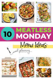 10 Meatless Monday Menu Ideas Delicious Vegetarian Dinner Vegetarian Recipes Healthy Vegetarian Recipes Healthy Easy