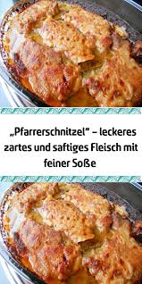 Pfarrerschnitzel Leckeres Zartes Und Saftiges Fleisch Mit Feiner Sosse Fleisch Gerichte Schweinefilet Rezepte Rezepte