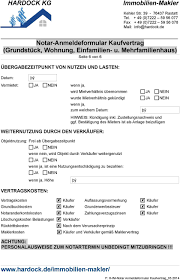 Denn der notar muss davon überzeugt sein, dass der kaufvertrag auch tatsächlich verstanden besonders beim erwerb eines hauses, das vermietet werden soll, ist die erklärung des verkäufers. Hardock Kg Immobilien Makler Notar Anmeldeformular Kaufvertrag Grundstuck Wohnung Einfamilien U Mehrfamilienhaus Seite 1 Von 6 Pdf Free Download