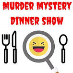 Murder Mystery Dinner Show