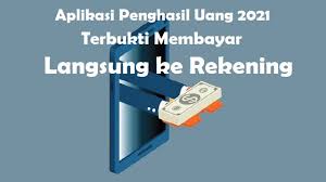 Tujuannya agar lebih jelas dan mendetail. 4 Aplikasi Penghasil Uang 2021 Terbukti Membayar Langsung Ke Rekening 2021 Cara1001