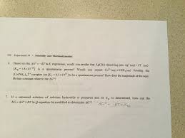The bottom line is that if you are trying to find ln k, you need to find g. Solved Solubility And Thermodynamics Based On The Delta G Chegg Com