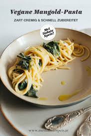 Cremige Mangold Pasta Co Wirliebensaisonal Im Fruhling In 2020 Leckere Vegane Rezepte Lebensmittel Essen Rezepte