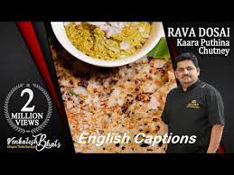 Venkatesh Bhat Makes Rava Dosa Kaara Puthina Chutney Rava Dosa Restaurant Style Pudina Chutney Youtube Rava Dosa Chutney Dosa