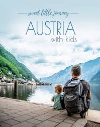 Austria Travel With Kids Highlights Of Western Austria Hallstatt Kid Friendly Travel Destinations Austria Travel Family Vacation Travel