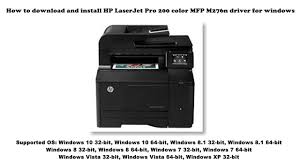 How To Download And Install Hp Laserjet Pro 200 Color Mfp M276n Driver Windows 10 8 1 8 7 Vista Youtube