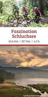Faszination Schluchsee Hochschwarzwald Tourismus Gmbh Hochschwarzwald Schluchsee Fahrradtour