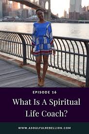 683 likes · 6 talking about this. What Is A Spiritual Life Coach A Soulful Rebellion