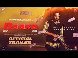 Daaka 2019 Movie Trailer Gippy Grewal Zareen Khan Movie Trailers Movie Releases Film Releases