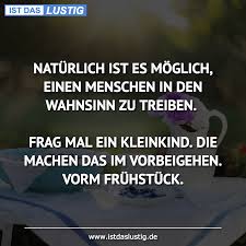 Die Besten 13 Wahnsinn Spruche Auf Istdaslustig De