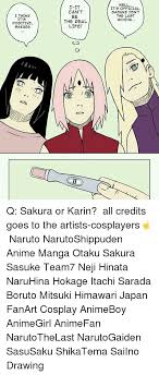 One picture talking about you. I Think It S Positive Sakura I It Can T Be The Real Life Well It S Official Sasuke Isn T The Last Uchiha Q Sakura Or Karin All Credits Goes To The Artists Cosplayers Naruto