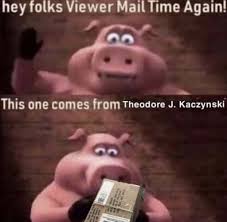 Lihat ide lainnya tentang meme lucu, lucu, meme. This One Comes From Theodore J Kaczynski Barnyard Know Your Meme