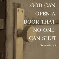 Revelation 3 8 I Know Your Works Behold I Have Set Before You An Open Door Which No One Can Shut That Yo Peace Bible Verse Sacred Scripture Prayer Verses