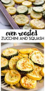 Oven Roasted Zucchini And Squash Video Recipe Video Yellow Squash Recipes Roasted Zucchini Recipes Health Dinner Recipes