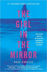 When you look in the mirror, you appear to be a 10/10, but when you trust me, you're more attractive than you believe you are when you look in the mirror or at images of. The Girl In The Mirror A Novel Carlyle Rose Amazon De Bucher