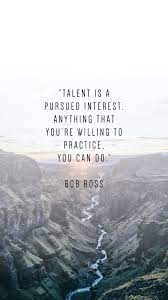 Be Inspired To Pursue Dream Life With These Phone Wallpaper Quotes To Inspire Bob Ross Quote Quotes Wander Bob Ross Quotes Work Quotes Funny Positive Quotes