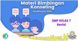 Beli buku bimbingan konseling online berkualitas dengan harga murah terbaru 2021 di tokopedia! Download Materi Bk Kelas 7 Smp K13 Revisi 2020 2021 Guru Zaman Now