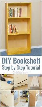 Diy Basic Bookshelf Step By Step Tutorial How To Make A Bookcase For Beginners Making Your Own Bookshelves Bookshelves Diy Diy Bookshelf Plans Bookcase Diy