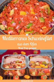 Mediterranes Schweinefilet Aus Dem Ofen Zimt Chili Schweinefilet Fleischrezepte Schweine Filet