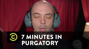 7 Minutes in Purgatory