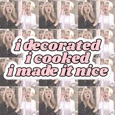 I Decorated I Cooked I Made It Nice Sticker Real Housewives Of New York Inspired In 2021 Housewives Of New York Custom Party Glitter Party