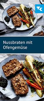 Braten Fur Vegetarier Klar Nussbraten Angerichtet Mit Saftigem Ofengemuse Und Preiselbeerkonfitur Weihnachtsessen Vegetarisch Rezepte Festessen Hauptgericht