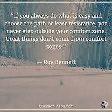 Find the best path of least resistance quotes, sayings and quotations on picturequotes.com. Mas Pre Twitterren If You Always Do What Is Easy And Choose The Path Of Least Resistance You Never Stop Outside Your Comfort Zone Great Things Don T Come From Comfort Zones Life
