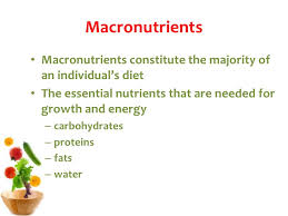 Like fats, carbohydrates and proteins. Macro Vs Micronutrients