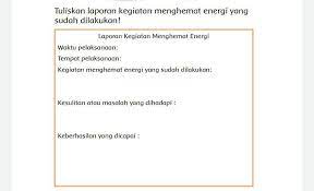 Check spelling or type a new query. Kunci Jawaban Tema 6 Kelas 3 Sd Halaman 183 184 185 186 187 188 Buku Tematik Laporan Kegiatan Menghemat Energi Metro Lampung News