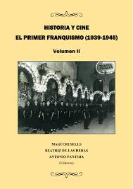 El sinverguenza pero honrado (1985). Historia Y Cine El Primer Franquismo 1939 1945 By Filmhistoria Online Issuu