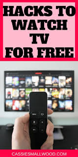 How To Watch Tv Without Cable Or Satellite And Save Money On Your Cable Bill Cassie Smallwood Tv Without Cable Watch Tv Without Cable Watch Tv For Free