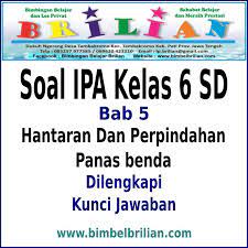 Hal ini bisa terjadi karena bawang putih mengandung vitamin b1 dan c yang sangat baik untuk meremajakan kembali wajah anda. Soal Ipa Kelas 6 Sd Bab 5 Hantaran Dan Perpindahan Panas Benda Dan Kunci Jawaban Bimbel Brilian