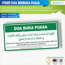 Doa berbuka puasa dengan artinya. Stiker Doa Berbuka Puasa Untuk Ditempel Dirumah Tempat Usaha Kuliner Tempat Makan Dll Shopee Indonesia