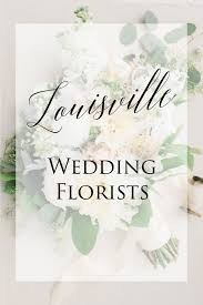 Find and connect with louisville's best floral arrangements. Louisville Wedding Florists
